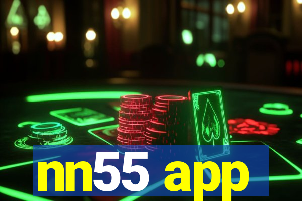 nn55 app